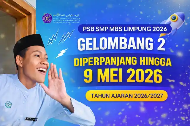 PSB SMP MBS Limpung 2026 Gelombang 2 Diperpanjang Hingga 9 Mei 2026